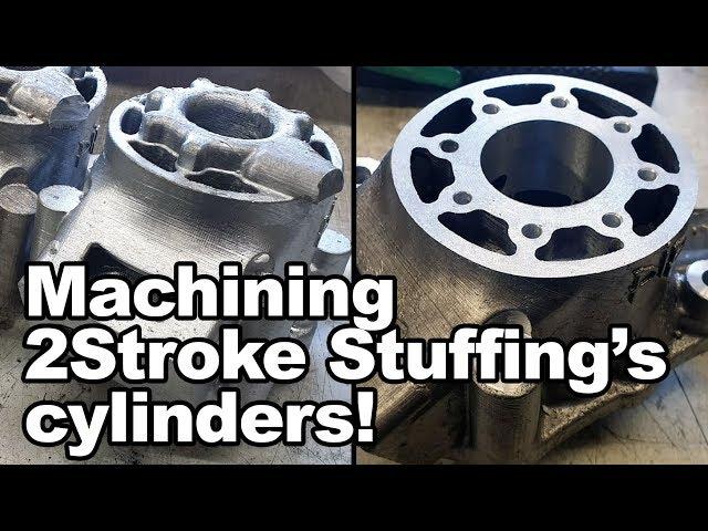Machining 2Stroke Stuffing's cylinders