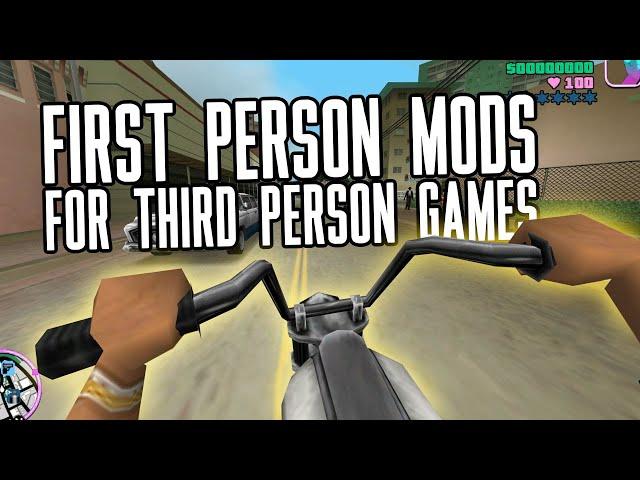 First Person Mods For Third Person Games