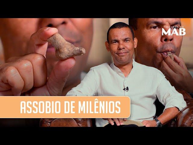 Assobio de milênios I Tesouros do MAB com Rodrigo Silva