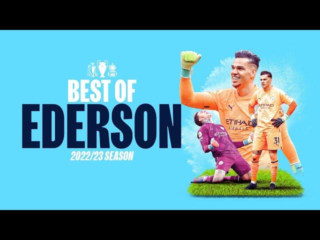 BEST OF EDERSON 22/23 | The Treble-winning Goalkeeper's best bits!