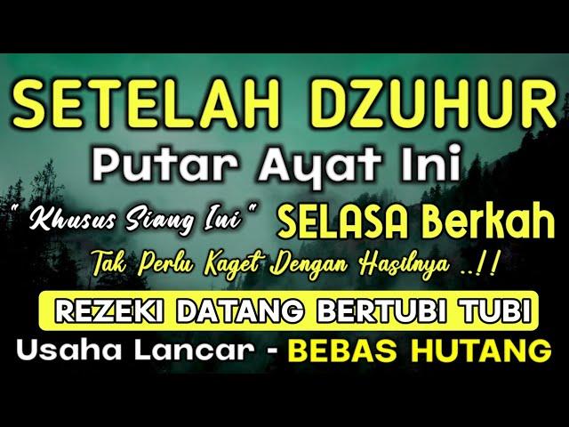 Dzikir Siang Hari Selasa Berkah !! Dzikir Pembuka Pintu Rezeki,Kesehatan,Lunas Hutang,Afternoon Dua