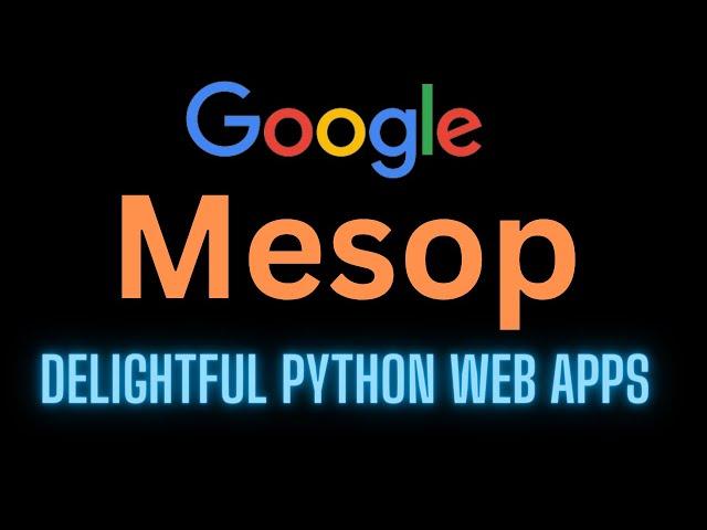 Mesop - Google's Tool to Build Python Web Apps