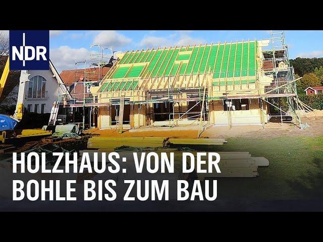 Herausforderung Holzhaus | Die Nordreportage | NDR Doku