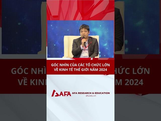 GÓC NHÌN CỦA CÁC TỔ CHỨC LỚN VỀ KINH TẾ THẾ GIỚI NĂM 2024 #taichinhkinhdoanh #shorts #vwas