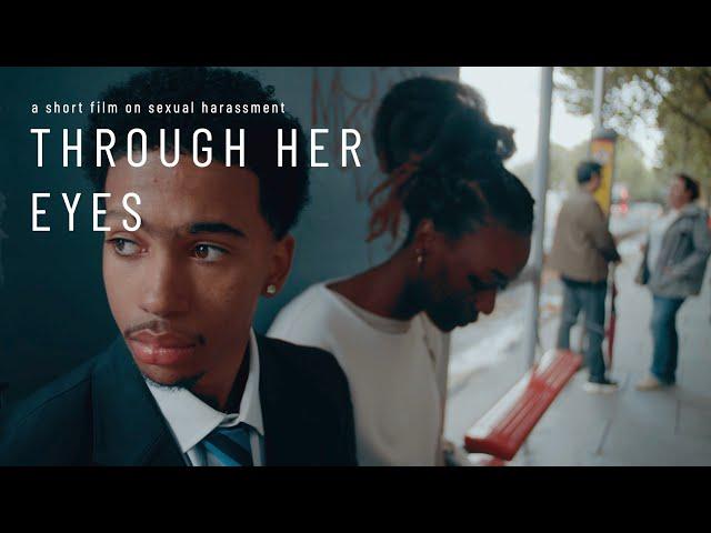 Through Her Eyes (A Short Film on Sexual Harassment)