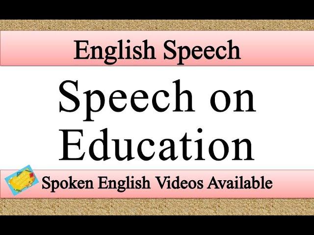 Speech on Education in English | Education speech in english