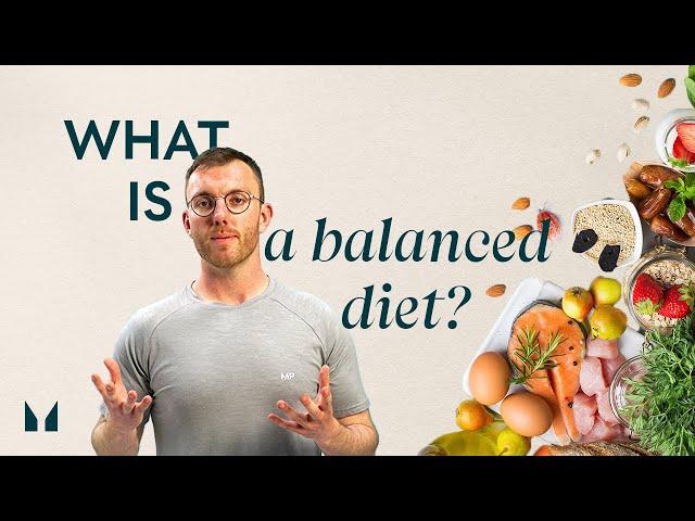 A Balanced Diet: Understanding Food Groups And Healthy Eating | Nutritionist Explains | Myprotein