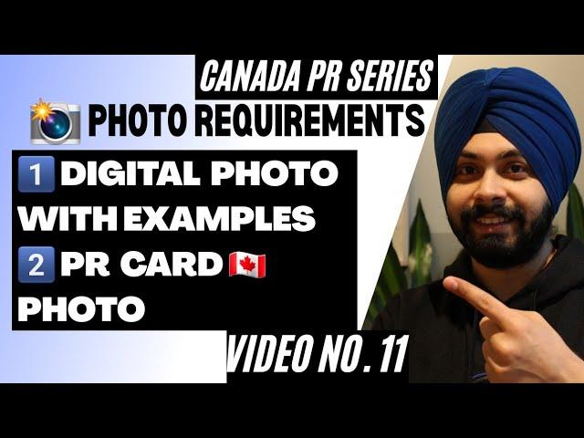 PR Card photo requirements and Digital Photo after Invitation to Apply (ITA) - Canada PR documents