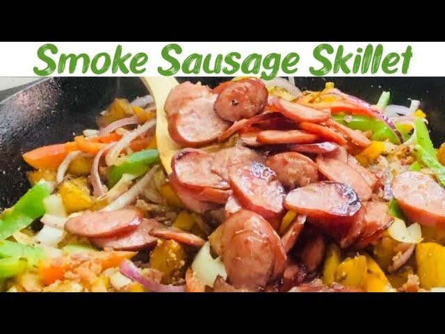 20 Minute Smoked Sausage, Potatoes, Onion, Bell Pepper [Skillet Recipe]