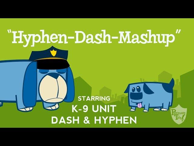 Hyphen & Dash song from Grammaropolis - "Hyphen-Dash – Mash-up”