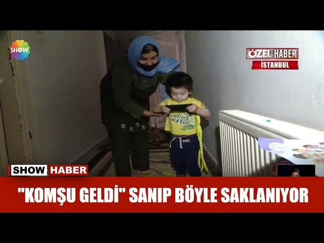 "Komşu geldi" sanıp böyle saklanıyor