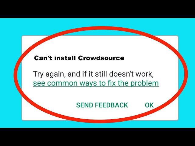 Fix Can't Install / Download Crowdsource App in Google Playstore In Android