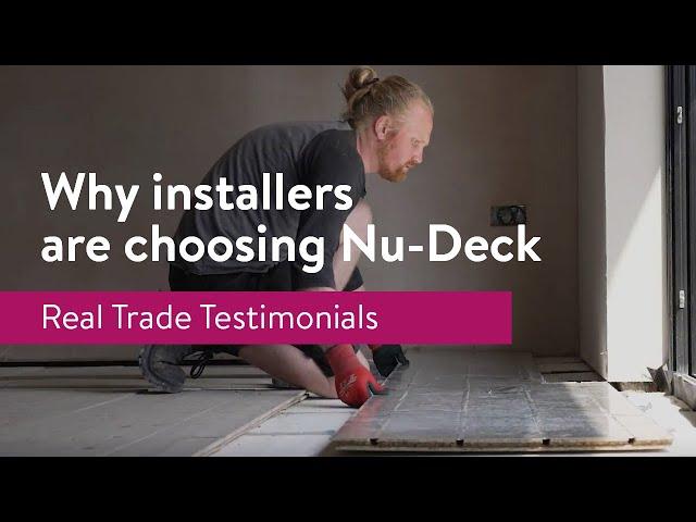 Why the Trade are choosing Nu-Deck