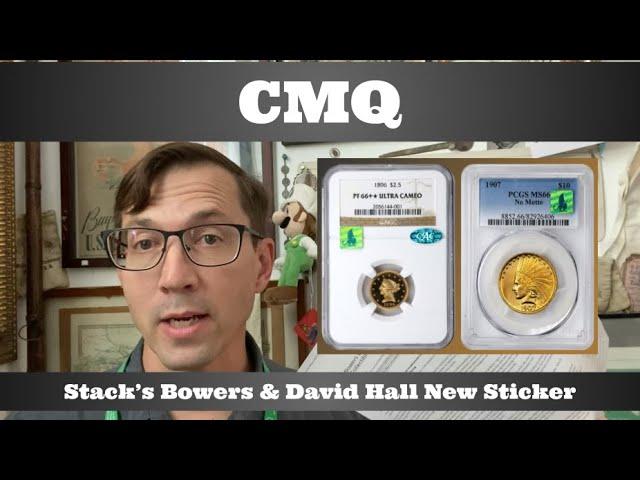 CMQ - Stack's Bowers & David Hall New Sticker