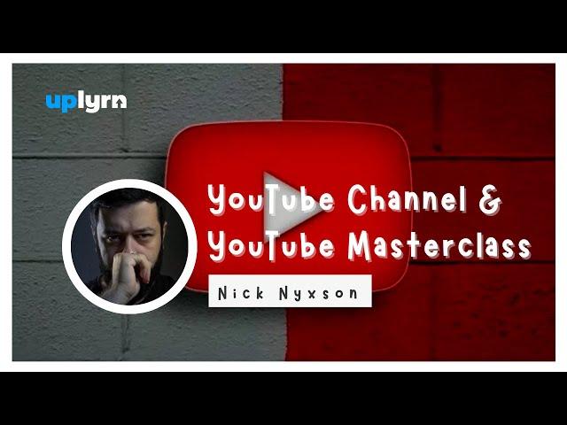 YouTube Masterclass with Nick Nyxson