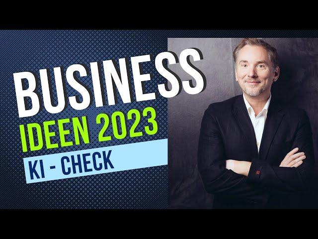 Business Ideen 2024- KI Check deiner Geschäftsidee