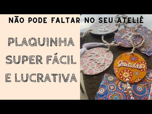 Plaquinhas são sucesso de vendas !! Fácil de fazer!