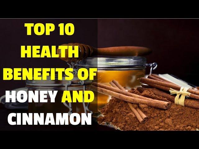 Top 10 Health Benefits of Honey and Cinnamon