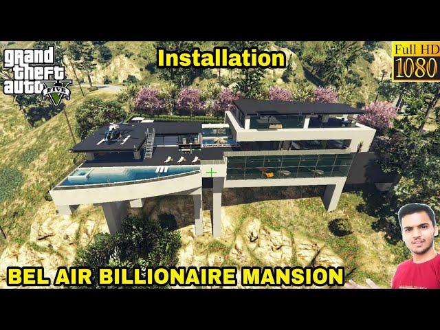 GTA 5 : HOW TO INSTALL BEL AIR BILLIONAIRE MANSION MOD