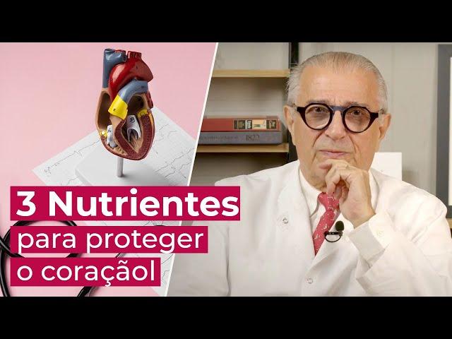 Cardiologista com 50 anos de experiência revela os 3 melhores nutrientes para o coração