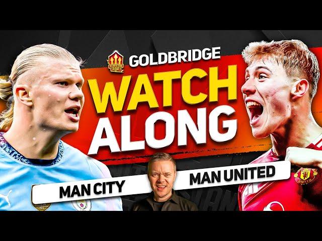 MAN CITY vs MANCHESTER UNITED Live With MARK GOLDBRIDGE!