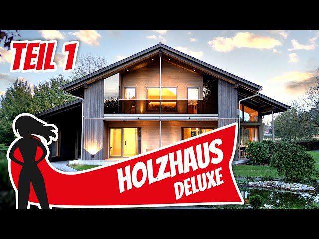 Holzhaus Deluxe: Hier fühlen wir uns direkt wohl! (1/2) | Haus Starnberg Sonnleitner | Hausbauhelden