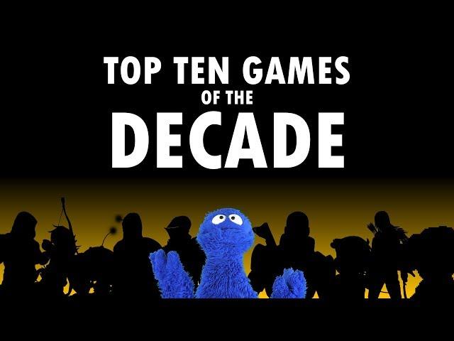 My Top Ten Games of the Decade