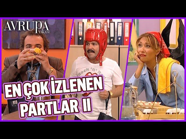 En Çok İzlenen Partlar 2 | Avrupa Yakası