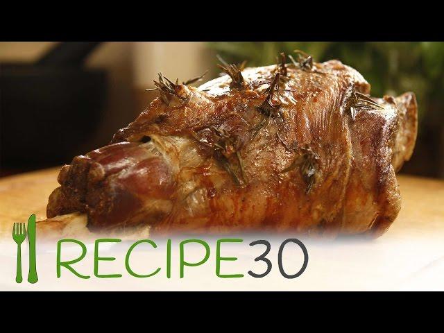 THE PERFECT ROAST LEG OF LAMB - By RECIPE30.com  Great Easter meal