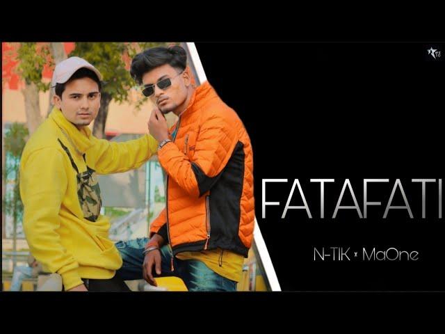 Fatafati Fatafati | N-Tik x MaOne | Official Music Video | Asansol | Kolkata |