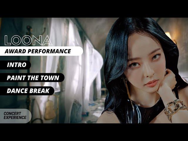LOONA - Awards Perf. Concept (Intro + Paint the town (PTT) • final extended)