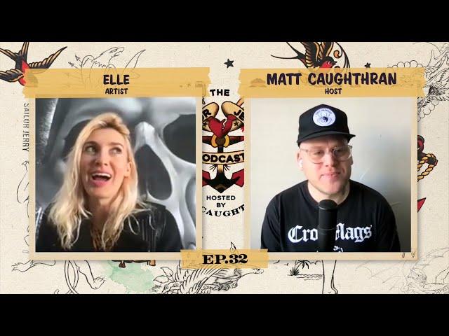 The Sailor Jerry Podcast Ep. 32 — Elle (Street Artist)