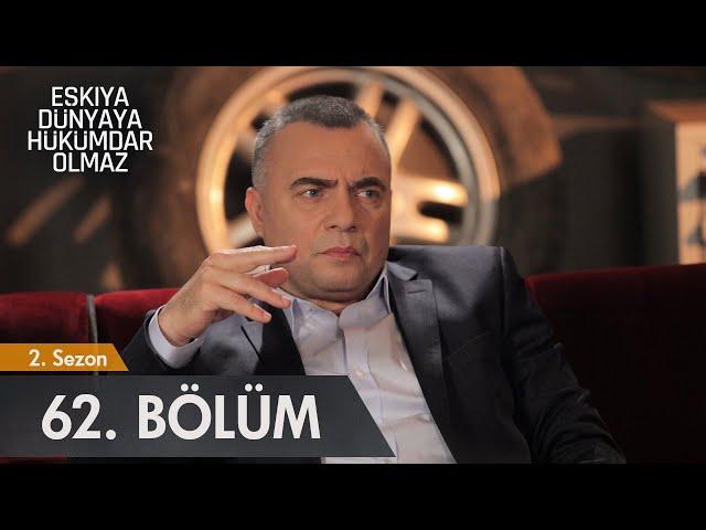 Eşkıya Dünyaya Hükümdar Olmaz 62. Bölüm - atv