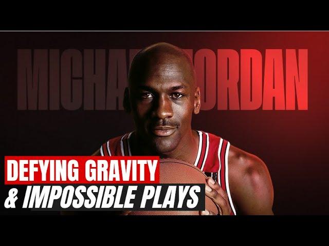 Michael Jordan Defying Gravity & Impossible Plays !