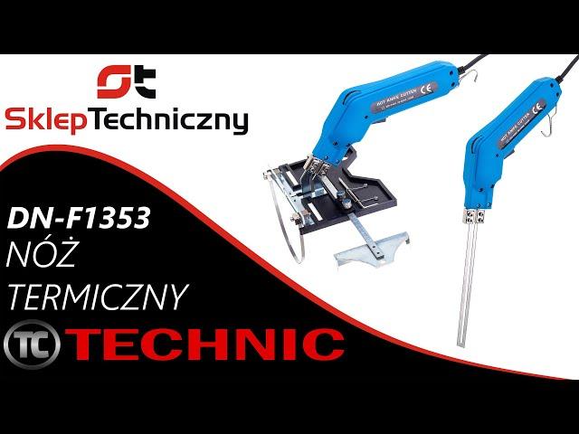 Nóż termiczny do styropianu - TECHNIC DN-F1353 - Skleptechniczny.pl