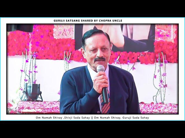 Guruji Satsang Shared by Air Marshal Anil Chopra Uncle  | Guruji Satsang | Jai Guruji 