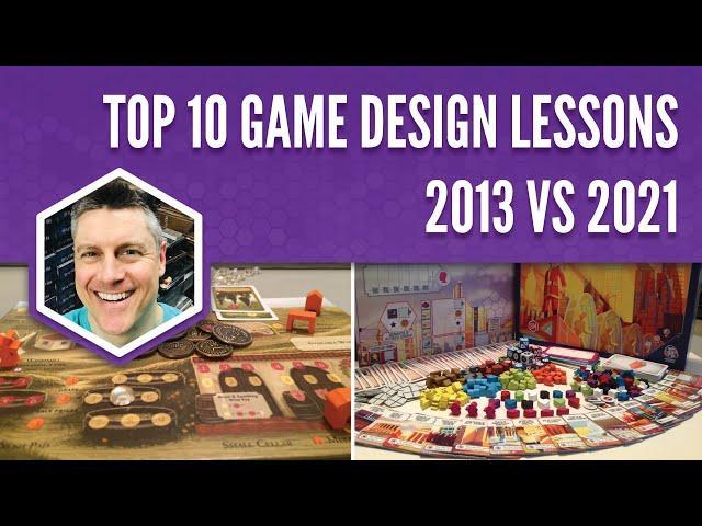 Top 10 Game Design Lessons: 2013 vs 2021