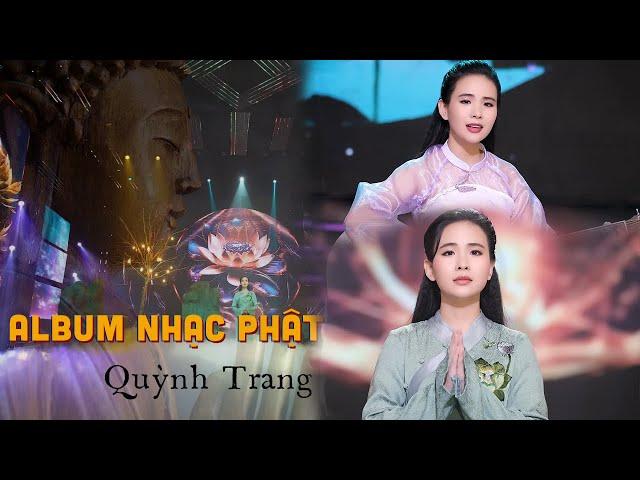 ALBUM NHẠC PHẬT - KIẾP SAU NGUYỆN LÀM MỘT ĐÓA SEN | QUỲNH TRANG