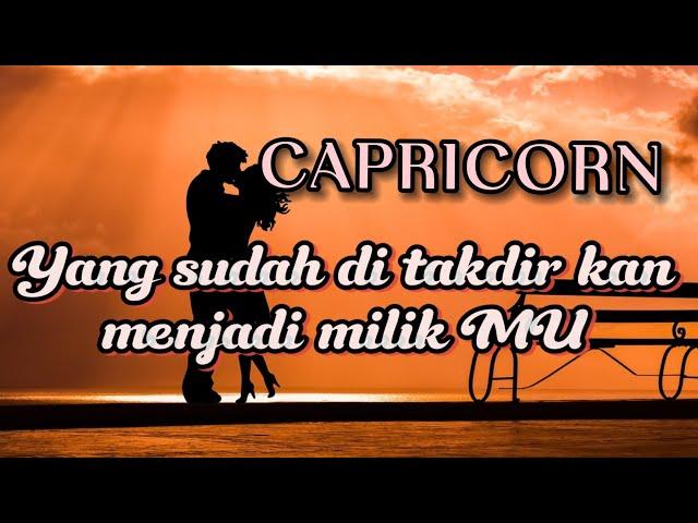 CAPRICORN  YANG SUDAH DITAKDIRKAN MENJADI MILIK MU 