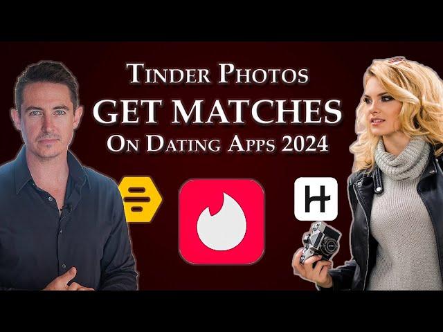 Tinder Photos That GET MATCHES on dating apps in 2024, 5 Photos That You NEED