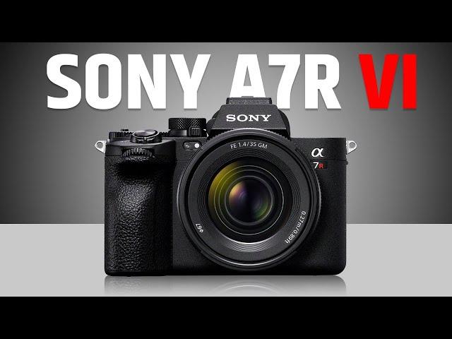 Sony A7R VI - Sony Is Back!