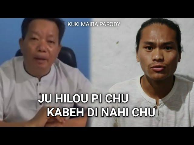 Ju hilou pichu kabeh di nahi chu || Kuki Maiba Parody