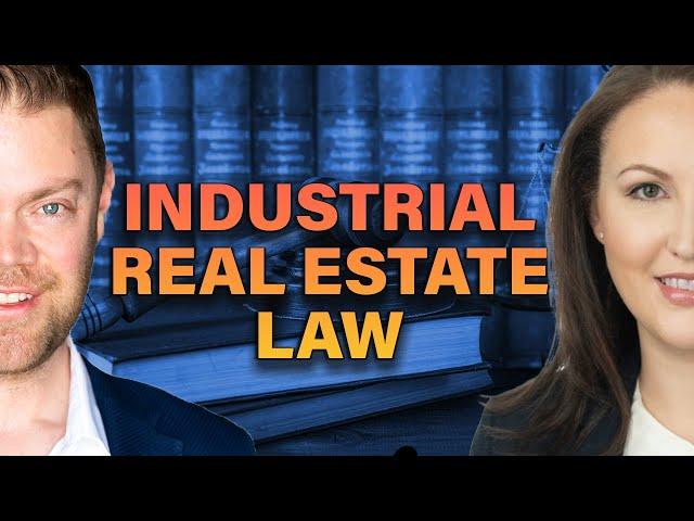 Important Legal Issues in Industrial & Commercial Real Estate [S2. Ep 14]