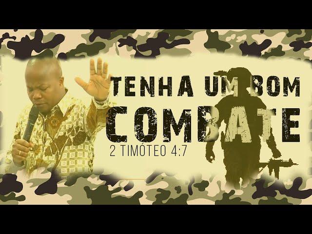 Pr. João Penicela - Tenha um bom combate