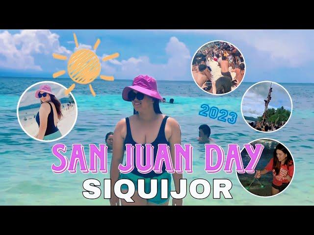 San Juan Day 2023 (Siquijor Island) | SakiV