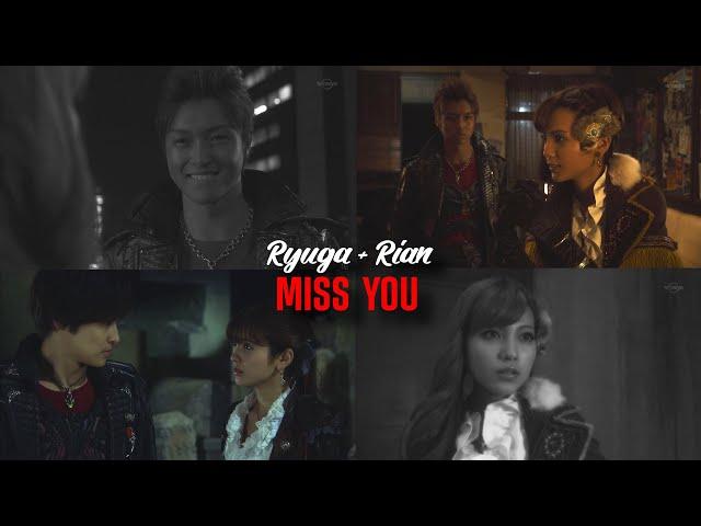 Ryuga + Rian | Miss You