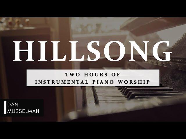 Hillsong | Two Hours of Worship Piano