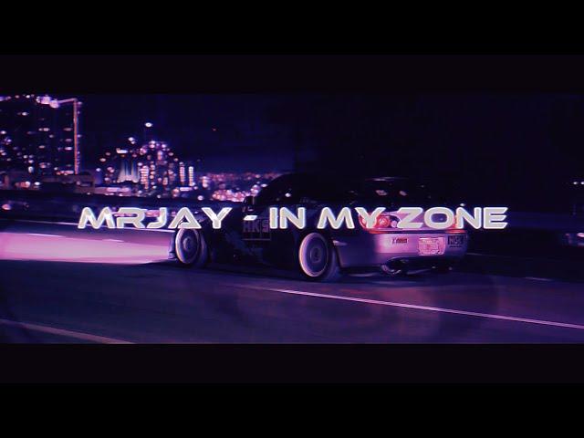 MRJay - In My Zone [Wavephonk/Nightdrive]