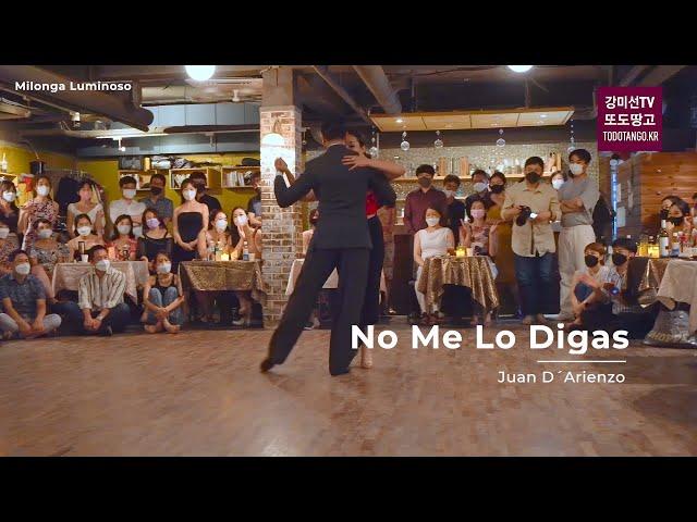 No Me Lo Digas, Juan D'Arienzo 강미선 & 에마누엘 레데스마 MiSun Kang & Emanuel Ledesma [Milonga Luminoso]