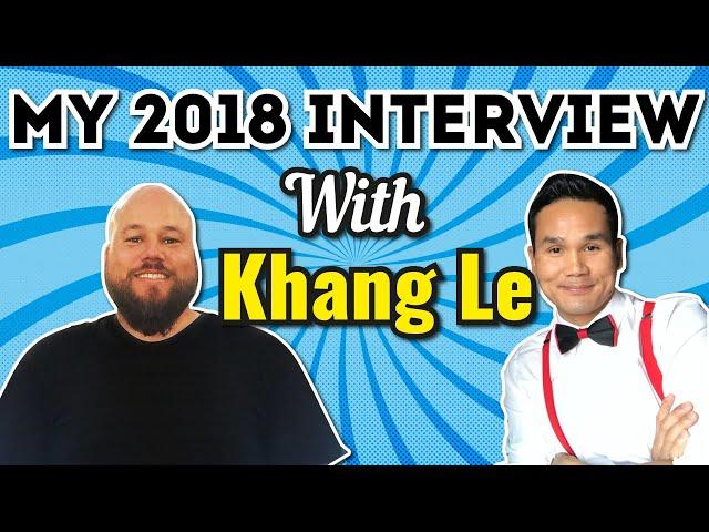 My 2018 Interview With Khang Le | Wholesaling Real Estate